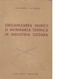 Organizarea muncii si normarea tehnica in industria usoara