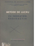 Metode de lucru cu indicatori radioactivi (traducere din limba rusa)