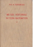 Metode vectoriale in fizica matematica, Volumul al II-lea