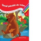 Ursul pacalit de vulpe - Carte de povestit si colorat