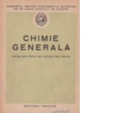 Chimie generala - Manual unic pentru uzul scolilor medii tehnice