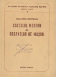 Calculul modern al organelor de masini