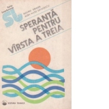 Speranta pentru virsta a treia