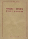 Probleme de extractia titeiului si gazelor