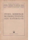 Studiul rezervelor de productivitate ale gaterelor (Seria I, Vol. I, Nr. 1)