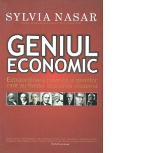 Geniul economic. Extraordinara poveste a geniilor care au fondat economia moderna