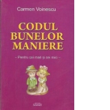 Codul bunelor maniere - Pentru cei mari si cei mici