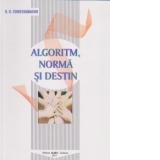 Algoritm, norma si destin