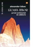 Lacasul zeilor. Jurnal sentimental de calatorie