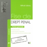 Fise de drept penal. Partea generala. Conform Noului Cod Penal