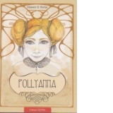 POLLYANNA - Taina multumirii