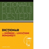 Dictionar de expresii si locutiuni romanesti. Dictionarul elevului destept