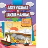 Arte vizuale si lucru manual - Caiet de activitati 2