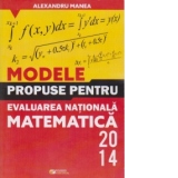 Modele propuse pentru Evaluarea Nationala la matematica 2014