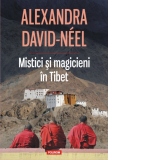 Mistici si magicieni in Tibet
