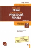 Noul Cod penal si Noul Cod de procedura penala. Legislatie consolidata - 16 mai 2014. Contine si DECIZII ICCJ (Completul pentru dezlegarea unor chestiuni de drept)