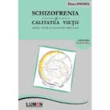 Schizofrenia Si Calitatea Vietii: Modele, Terapie Si Management Psiho-Social