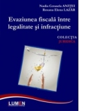 Evaziunea fiscala intre legalitate si infractiune