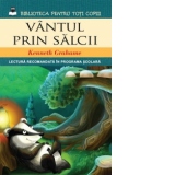 Vantul prin salcii (Biblioteca pentru toti copiii)