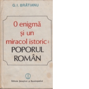 O enigma si un miracol istoric: poporul roman