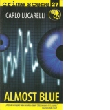Crime scene(nr. 27). Almost Blue