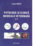 Patologie si clinica medicala veterinara - vol. 2