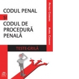 Codul penal si Codul de procedura penala. Teste-grila