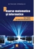 Resurse matematice si informatice. Fals tratat de didactica matematica