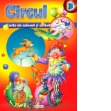 Circul - Carte de colorat si activitati