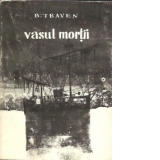 Vasul mortii - Istorisirea unui marinar american