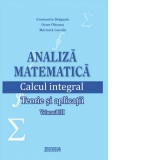 Analiza matematica. Calcul integral. Teorie si aplicatii  (volumul III)