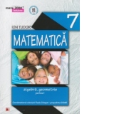 MATE 2000 INITIERE - MATEMATICA. ALGEBRA, GEOMETRIE. CLASA A VII-A. PARTEA I (Editia a III-a, revizuita - Anul scolar 2014-2015)