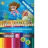 Matematica si explorarea mediului. Caiet de aplicatii - Clasa pregatitoare