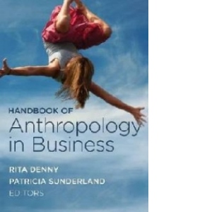 Handbook Of Anthropology In Business