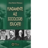 FUNDAMENTE ALE SOCIOLOGIEI EDUCATIEI