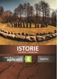 Istorie. Caiet de aplicatii clasa a IV-a