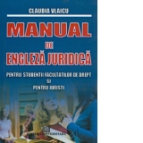 Manual de engleza juridica pentru studentii facultatilor de drept si pentru juristi