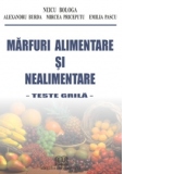 Marfuri alimentare si nealimentare - Teste grila