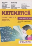 Bacalaureat 2015. Matematica - Filiera teoretica - Specializarea Stiintele Naturii (Exercitii recapitulative, Teste)