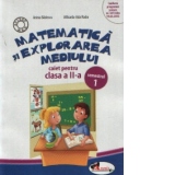 Matematica si explorarea mediului. Caiet pentru clasa a II-a, semestrul 1