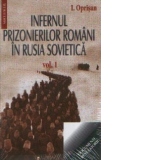 Infernul prizonierilor romani in Rusia Sovietica (2 volume)