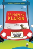 La drum cu Platon