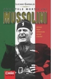 Secretele mortii lui Mussolini