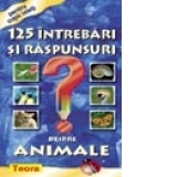 125 Intrebari si raspunsuri despre animale, vol.2