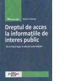 Dreptul de acces la informatiile de interes public. De la litera legii, la abuzul autoritatilor