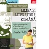 LIMBA SI LITERATURA ROMANA PENTRU CONCURSURI, OLIMPIADE SI CENTRE DE EXCELENTA. LICEU. CLASELE IX-X