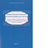 Stihirile Dogmatice Anastasime ale Vecerniei Sambetelor Octoihului (Izvoarele liturgice si traditia muzicala - din secolul al XI-lea pana in prima jumatate a secolului al XIX-lea)