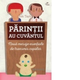 Parintii au cuvantul - Noua mesaje esentiale de transmis copiilor