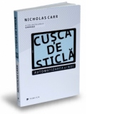 Cusca de sticla - Automatizarea si noi