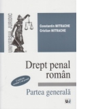 Drept penal roman. Partea generala. Conform noului Cod penal